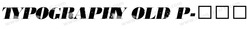 Typography Old p字体转换
